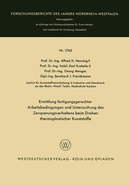 Produktbild: Ermittlung fertigungsgerechter Arbeitsbedingungen und Untersuchung des Zerspanungsverhaltens beim Drehen thermoplastischer Kunststoffe