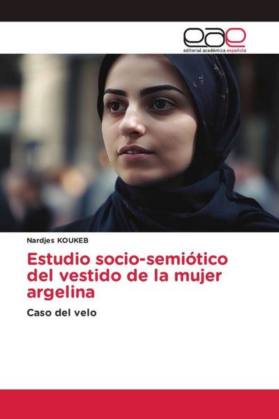 Produktbild: Estudio socio-semi&oacute;tico del vestido de la mujer argelina
