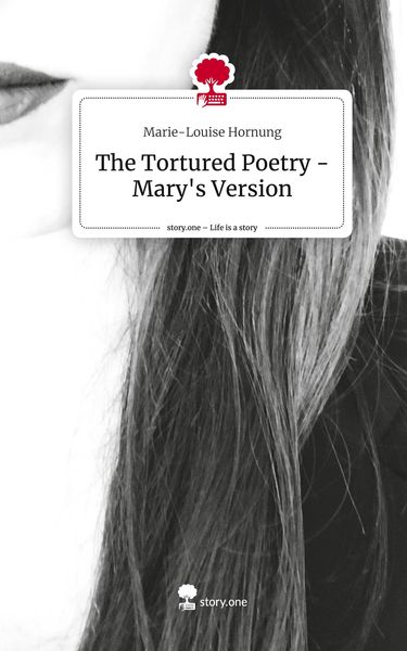 Produktbild: The Tortured Poetry - Mary's Version. Life is a Story - story.one