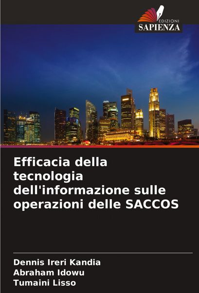 Produktbild: Efficacia della tecnologia dell'informazione sulle operazioni delle SACCOS