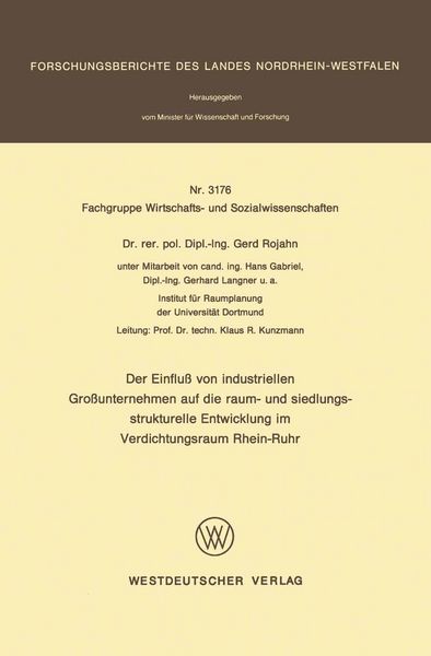 Produktbild: Der Einflu&szlig; von industriellen Gro&szlig;unternehmen auf die raum- und siedlungsstrukturelle Entwicklung im Verdichtungsraum Rhein-Ruhr