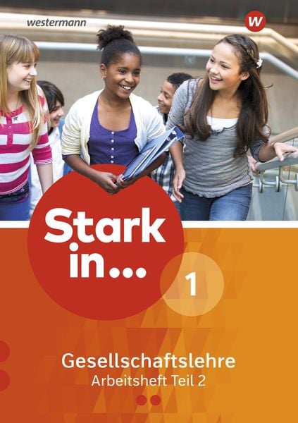 Produktbild: Stark in ... Gesellschaftslehre 1. Arbeitsheft Teil 2