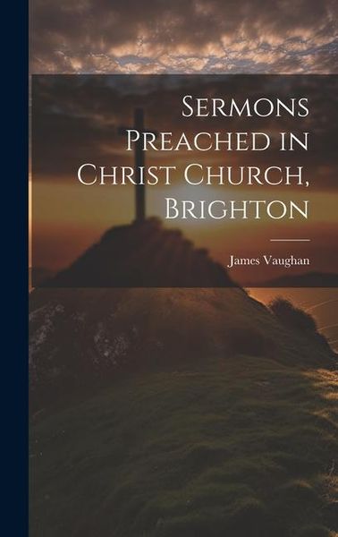 Produktbild: Sermons Preached in Christ Church, Brighton