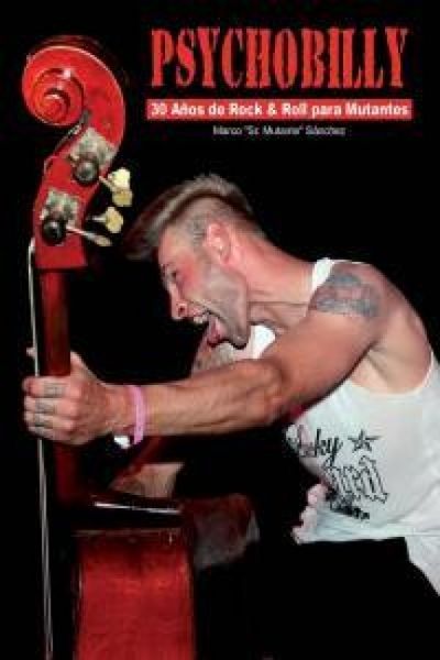 Produktbild: Psychobilly : 30 a&ntilde;os de rock & roll para mutantes