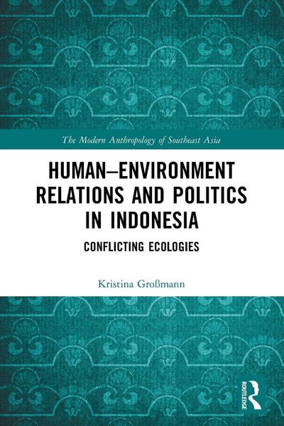 Produktbild: Human-Environment Relations and Politics in Indonesia