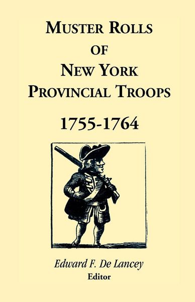 Produktbild: Muster Rolls of New York Provincial Troops, 1755-1764
