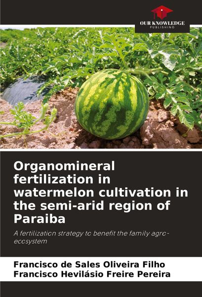Produktbild: Organomineral fertilization in watermelon cultivation in the semi-arid region of Paraiba