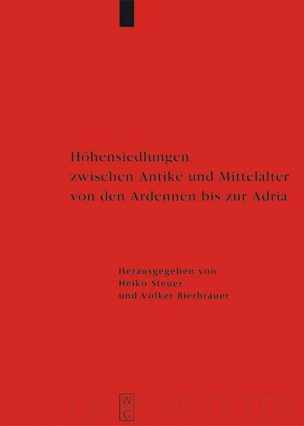 Produktbild: H&ouml;hensiedlungen zwischen Antike und Mittelalter von den Ardennen bis zur Adria