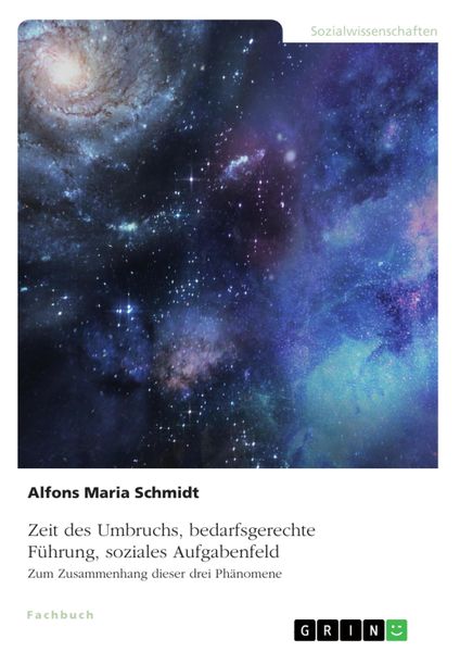 Produktbild: Zeit des Umbruchs, bedarfsgerechte F&uuml;hrung, soziales Aufgabenfeld