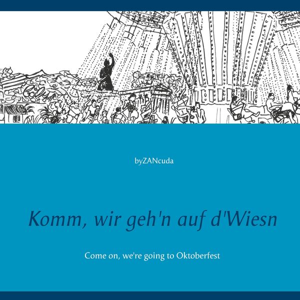 Produktbild: Komm, wir geh'n auf d'Wiesn