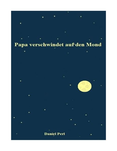 Produktbild: Papa verschwindet auf den Mond