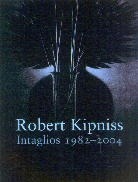 Produktbild: Piche, T: Robert Kipniss: Intaglios 1982-2004