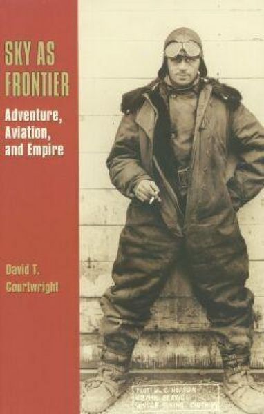Produktbild: Sky as Frontier: Adventure, Aviation, and Empire