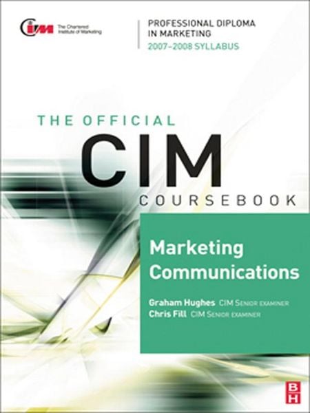 Produktbild: CIM Coursebook Marketing Communications 07/08
