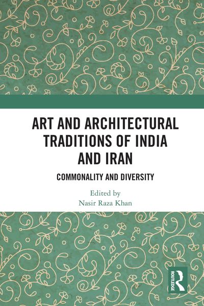 Produktbild: Art and Architectural Traditions of India and Iran