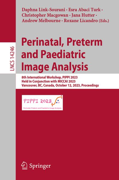 Produktbild: Perinatal, Preterm and Paediatric Image Analysis