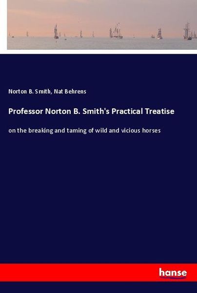 Produktbild: Professor Norton B. Smith's Practical Treatise