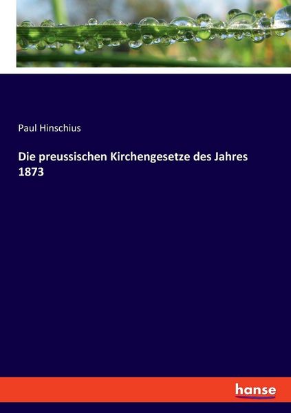 Produktbild: Die preussischen Kirchengesetze des Jahres 1873
