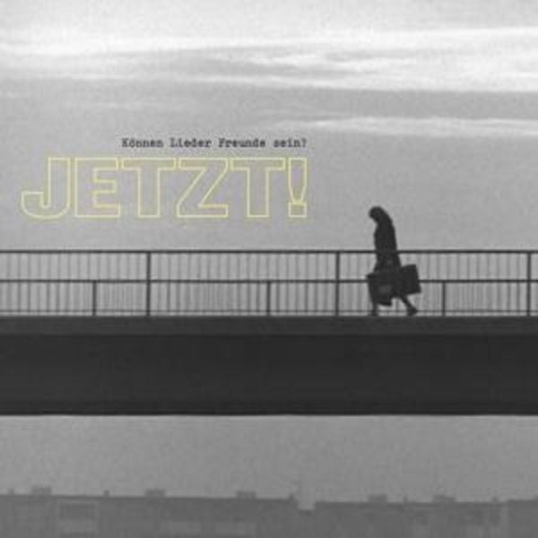 Können Lieder Freunde sein? - Jetzt!, CD