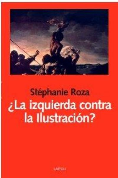Produktbild: &iquest;La izquierda contra la Ilustraci&oacute;n?
