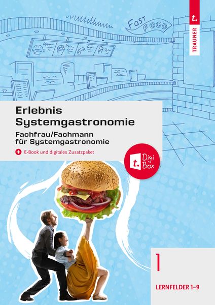 Erlebnis Systemgastronomie Band 1, Taschenbuch von Peter Fischer,David Breitwieser,Christina Drischel,Rudolf Forjan,Wilhelm Gutmayer, Trauner,