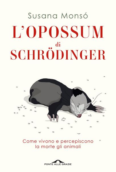 Produktbild: L' opossum di Schr&ouml;dinger. Come vivono e percepiscono la morte gli animali
