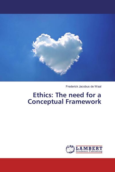 Produktbild: Ethics: The need for a Conceptual Framework