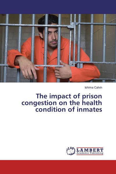 Produktbild: The impact of prison congestion on the health condition of inmates