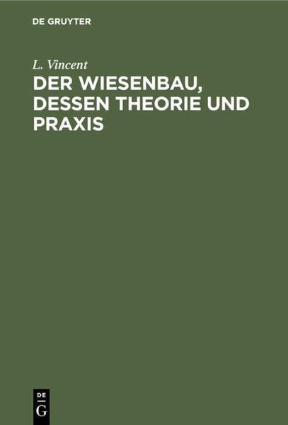 Produktbild: Der Wiesenbau, dessen Theorie und Praxis
