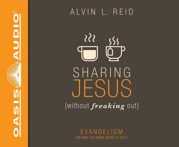 Produktbild: Sharing Jesus Without Freaking Out: Evangelism the Way You Were Born to Do It