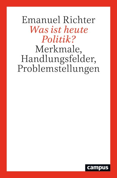 Produktbild: Was ist heute Politik?