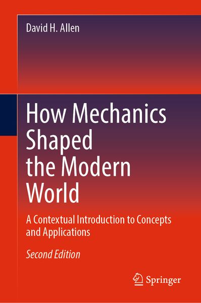 Produktbild: How Mechanics Shaped the Modern World