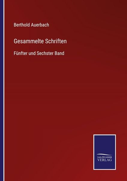 Gesammelte Schriften, Taschenbuch von Berthold Auerbach, Salzwasser Verlag, 9783368592530