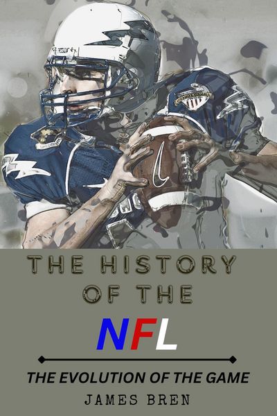 Produktbild: The History of the NFL The Evolution of the Game