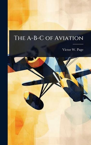 Produktbild: The A-B-C of Aviation