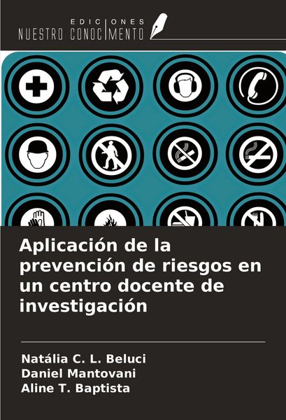 Produktbild: Aplicaci&oacute;n de la prevenci&oacute;n de riesgos en un centro docente de investigaci&oacute;n