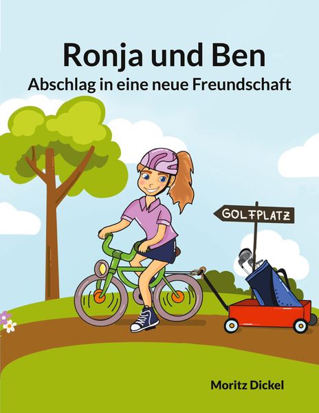 Ronja und Ben, Taschenbuch von Moritz Dickel, BoD – Books on Demand, 9783769300079