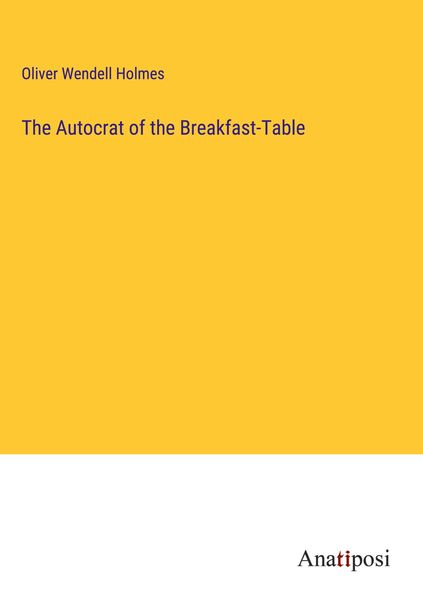 Produktbild: The Autocrat of the Breakfast-Table