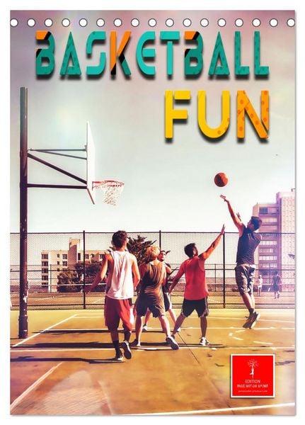 Basketball Fun (Tischkalender 2026 DIN A5 hoch), CALVENDO Monatskalender