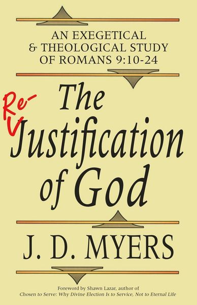 Produktbild: The Re-Justification of God: An Exegetical & Theological Study of Romans 9:10-24