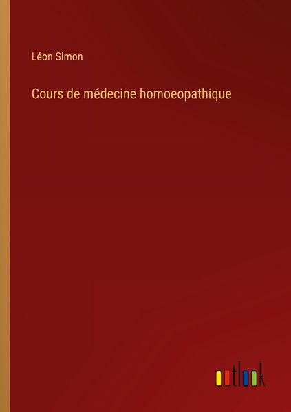Produktbild: Cours de m&eacute;decine homoeopathique