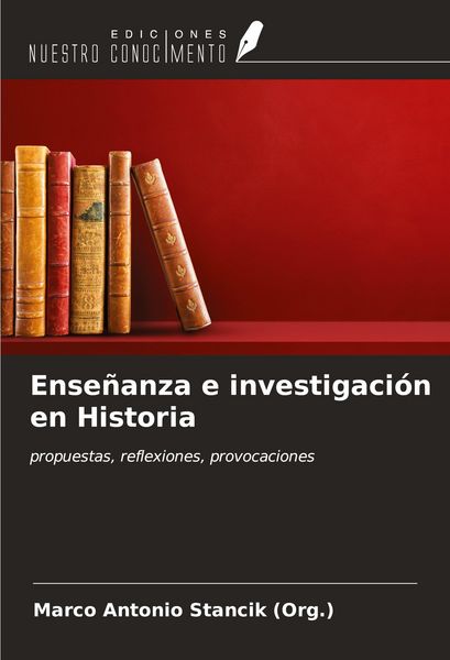 Produktbild: Ense&ntilde;anza e investigaci&oacute;n en Historia