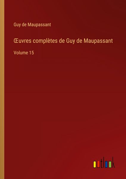 Produktbild: &iquest;uvres compl&egrave;tes de Guy de Maupassant