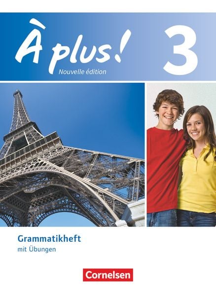 À plus! Nouvelle édition. Band 3. Grammatikheft