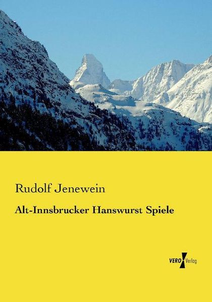 Alt-Innsbrucker Hanswurst Spiele, Taschenbuch von Rudolf Jenewein, Vero Verlag, 9783737220934