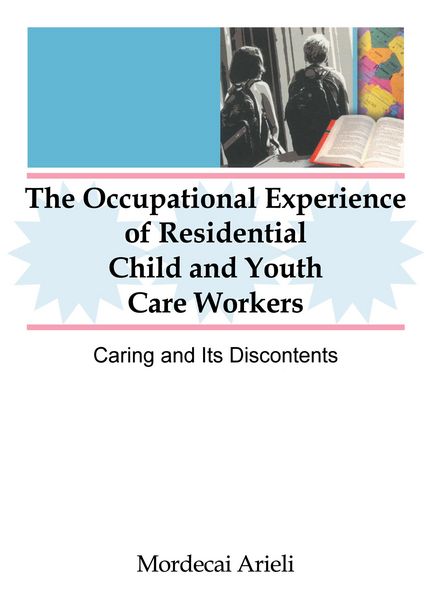 Produktbild: The Occupational Experience of Residential Child and Youth Care Workers