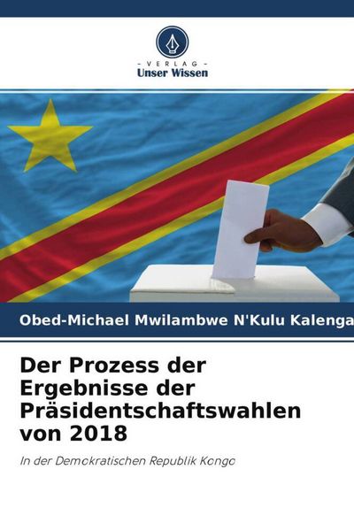 Produktbild: Der Prozess der Ergebnisse der Pr&auml;sidentschaftswahlen von 2018