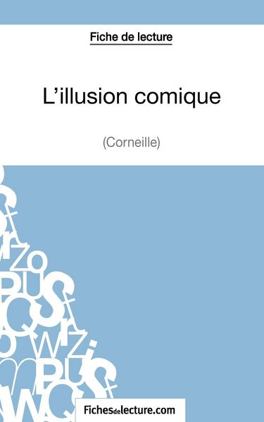 Produktbild: L'illusion comique de Corneille (Fiche de lecture)
