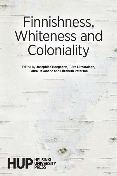 Produktbild: Finnishness, Whiteness and Coloniality