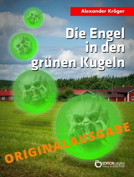 Produktbild: Die Engel in den gr&uuml;nen Kugeln - Originalausgabe